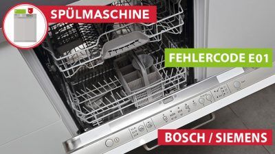 Fehlercode E01 Siemens Geschirrspuler